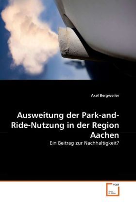 Produktbild: Bergweiler, A: Ausweitung der Park-and-Ride-Nutzung in der R