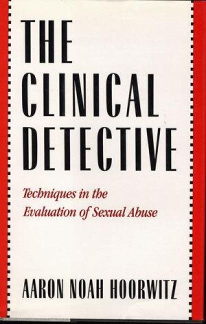 Produktbild: Clinical Detective: Techniques in the Evaluation of Sexual Abuse