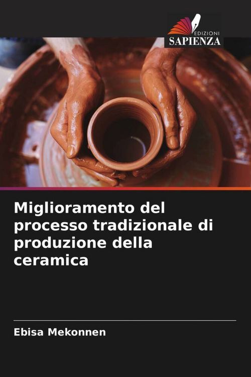Produktbild: Miglioramento del processo tradizionale di produzione della ceramica