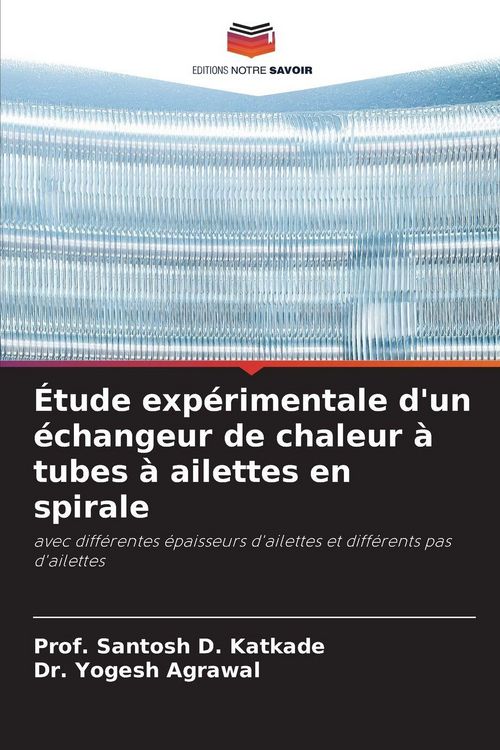Produktbild: &Eacute;tude exp&eacute;rimentale d'un &eacute;changeur de chaleur &agrave; tubes &agrave; ailettes en spirale