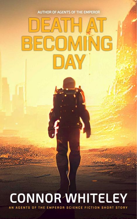 Produktbild: Death At Becoming Day: An Agents Of The Emperor Science Fiction Short Story (Agents of The Emperor Science Fiction Stories)