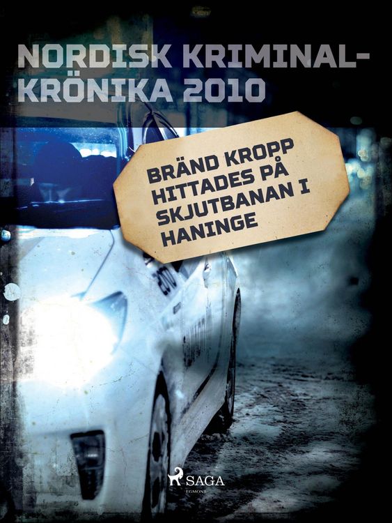 Produktbild: Br&auml;nd kropp hittades p&aring; skjutbanan i Haninge