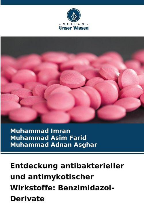 Produktbild: Entdeckung antibakterieller und antimykotischer Wirkstoffe: Benzimidazol-Derivate