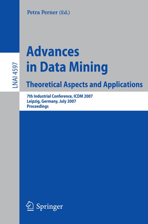 Produktbild: Advances in Data Mining - Theoretical Aspects and Applications