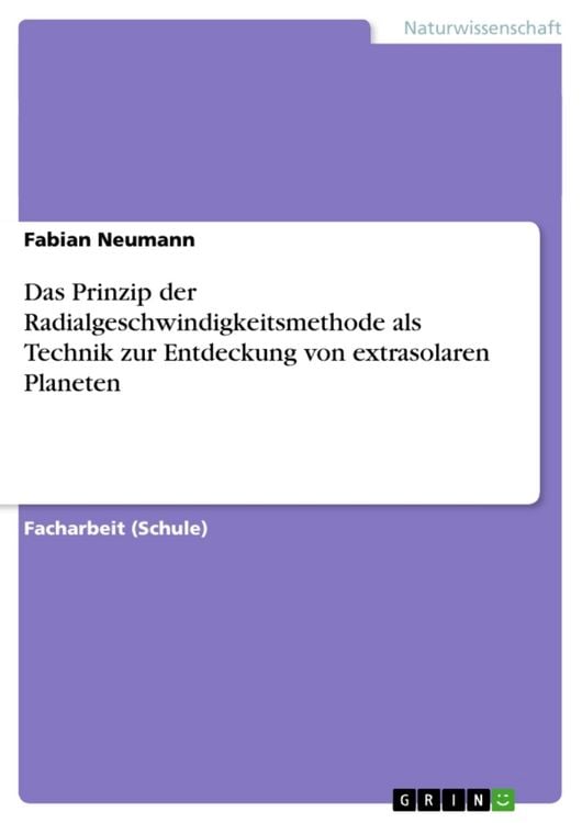 Produktbild: Das Prinzip der Radialgeschwindigkeitsmethode als Technik zur Entdeckung von extrasolaren Planeten
