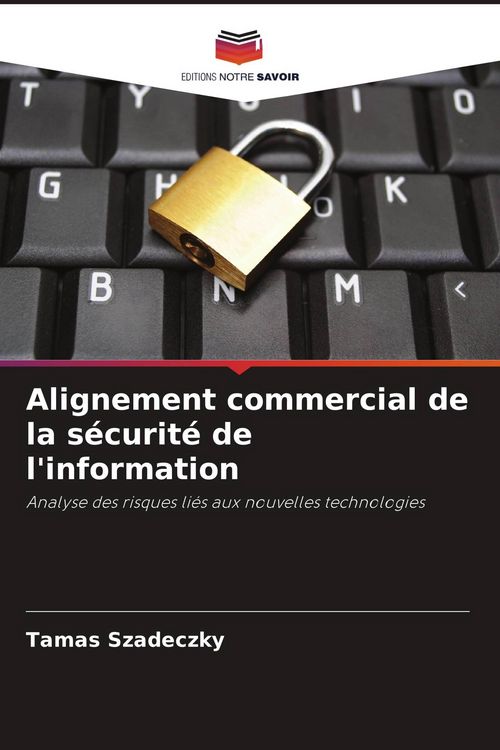 Produktbild: Alignement commercial de la s&eacute;curit&eacute; de l'information