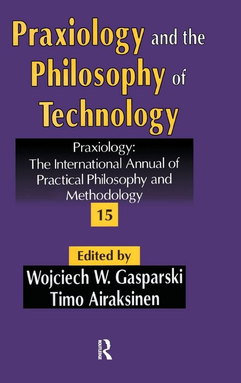 Produktbild: Praxiology and the Philosophy of Technology