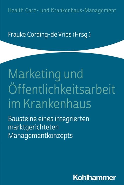 Produktbild: Marketing und Öffentlichkeitsarbeit im Krankenhaus