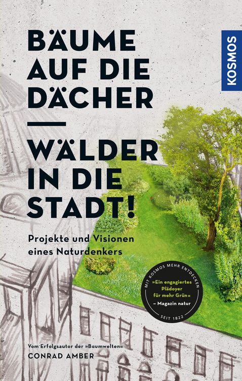 Produktbild: B&auml;ume auf die D&auml;cher, W&auml;lder in die Stadt!
