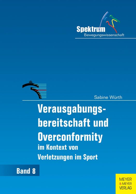 Produktbild: Verausgabungsbereitschaft und Overconformity im Kontext von Verletzungen im Sport