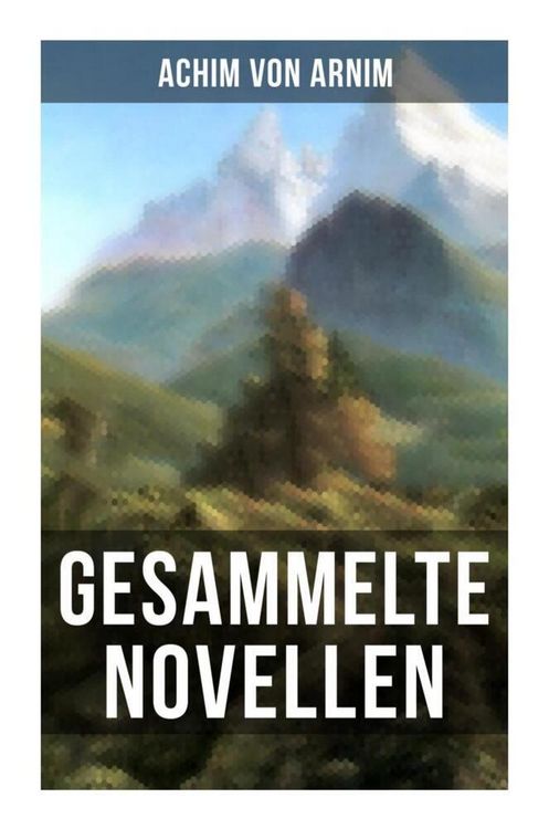 Produktbild: Gesammelte Novellen von Achim von Arnim