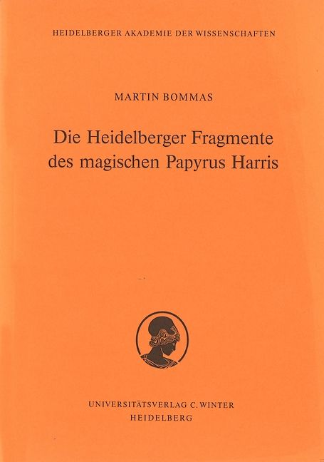 Produktbild: Die Heidelberger Fragmente des Magischen Papyrus Harris