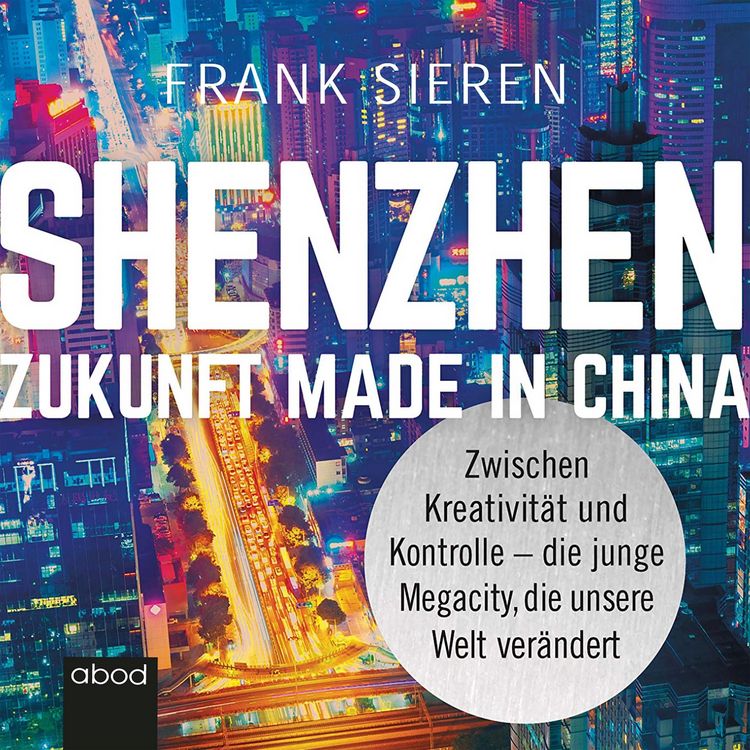 Produktbild: Shenzhen - Zukunft Made in China