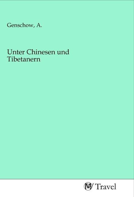 Produktbild: Unter Chinesen und Tibetanern