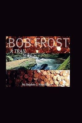 Produktbild: Napolitano, S: Bob Frost - A Trail Of Pennies