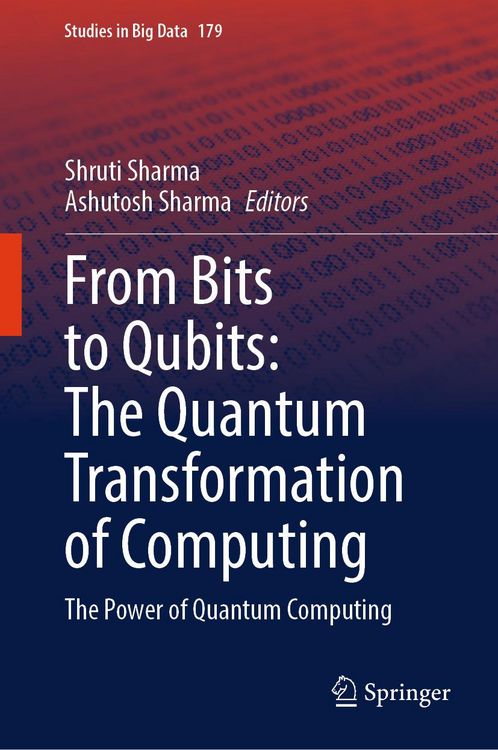 Produktbild: From Bits to Qubits: The Quantum Transformation of Computing