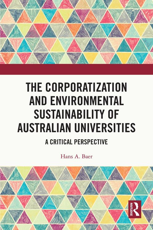 Produktbild: The Corporatization and Environmental Sustainability of Australian Universities