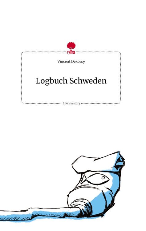 Produktbild: Logbuch Schweden. Life is a Story - story.one