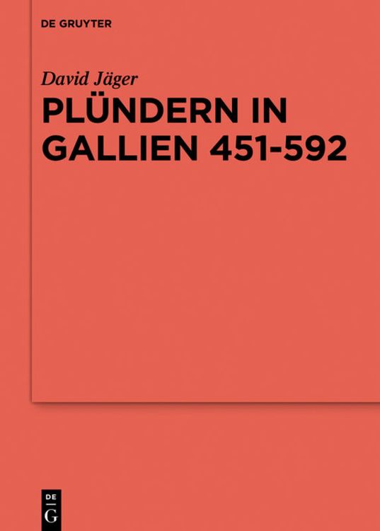 Bild vom Artikel Plündern in Gallien 451-592 vom Autor David Jäger