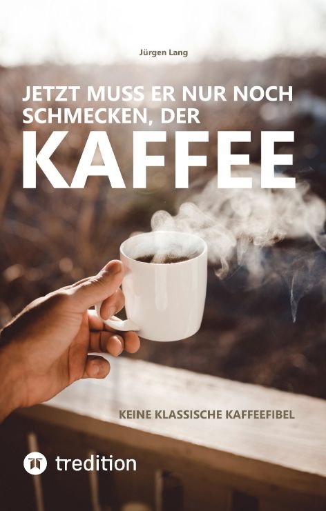 Produktbild: Jetzt muss er nur noch schmecken, der Kaffee