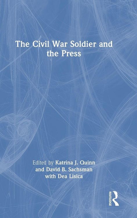 Produktbild: The Civil War Soldier and the Press