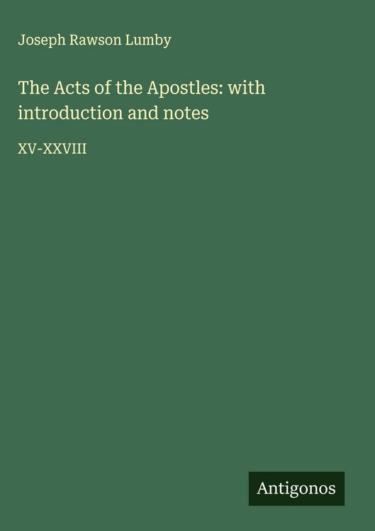 Produktbild: The Acts of the Apostles: with introduction and notes