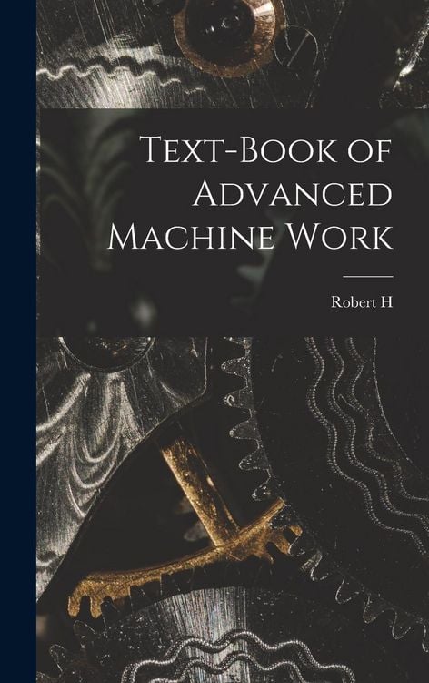 Produktbild: Text-book of Advanced Machine Work