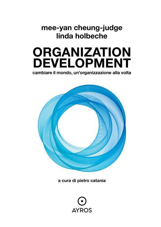 Produktbild: Organization Development. Cambiare il mondo, un'organizzazione alla volta