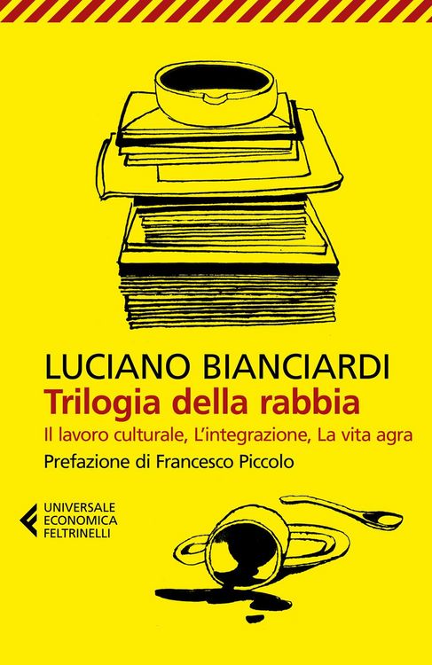 Produktbild: Trilogia della rabbia: Il lavoro culturale-L'integrazione-La vita agra