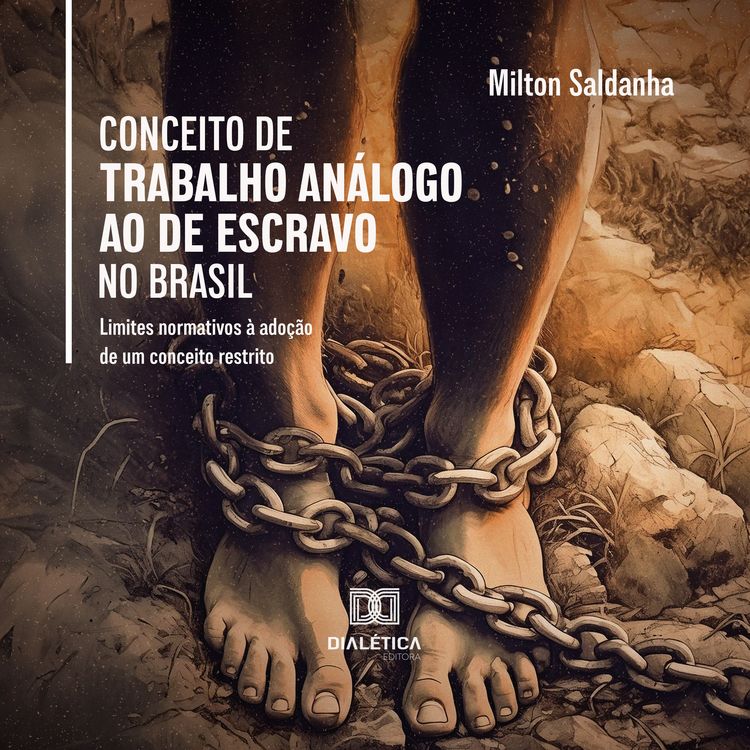Produktbild: Conceito de trabalho an&aacute;logo ao de escravo no Brasil