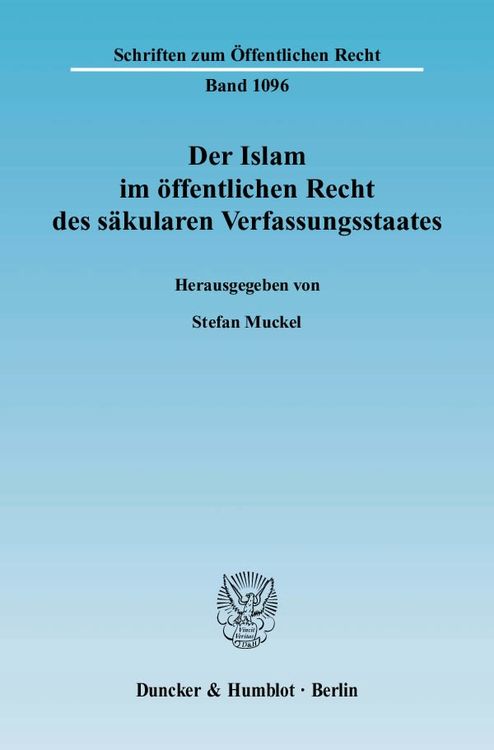 Der Islam im öffentlichen Recht des säkularen Verfassungsstaates.