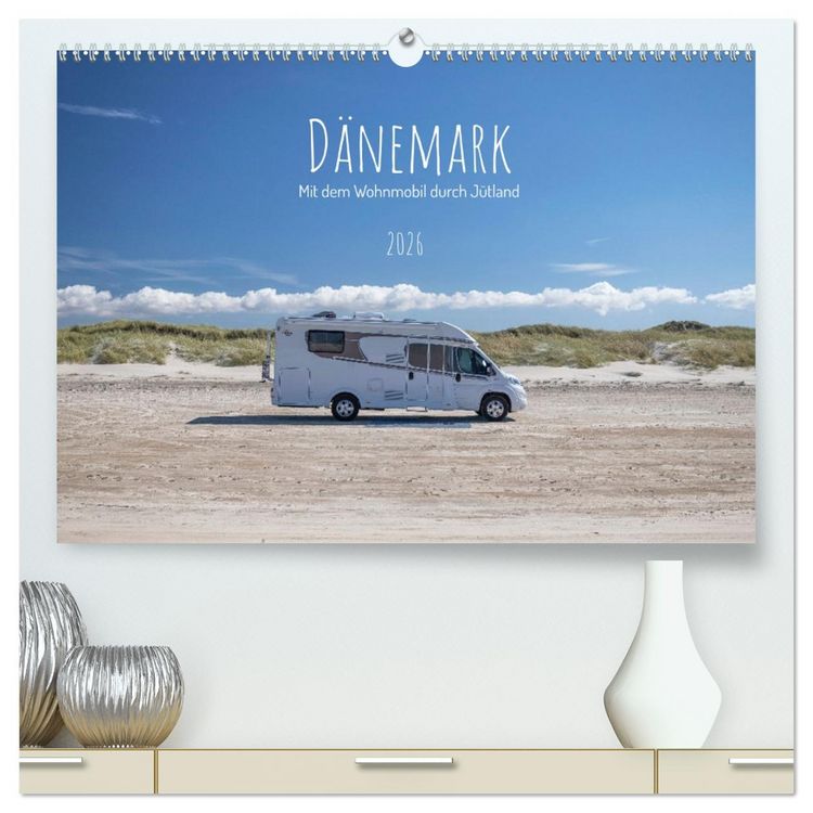 Produktbild: D&auml;nemark - Mit dem Wohnmobil durch J&uuml;tland (hochwertiger Premium Wandkalender 2026 DIN A2 quer), Kunstdruck in Hochglanz