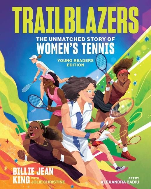 Produktbild: Trailblazers: The Unmatched Story of Women's Tennis, Young Readers Edition