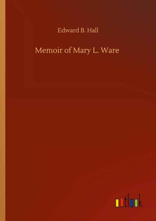 Produktbild: Memoir of Mary L. Ware