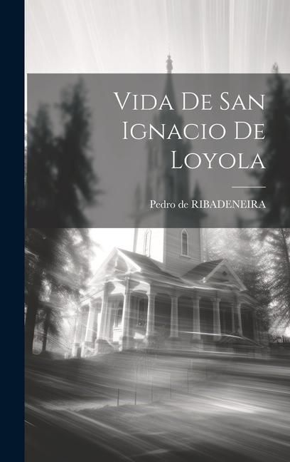 Produktbild: Vida De San Ignacio De Loyola