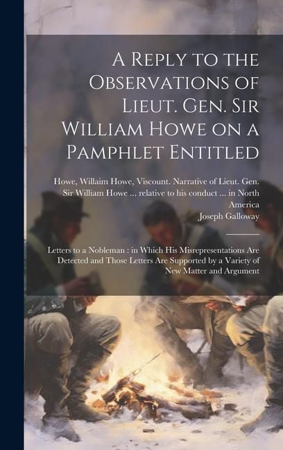 Produktbild: A Reply to the Observations of Lieut. Gen. Sir William Howe on a Pamphlet Entitled