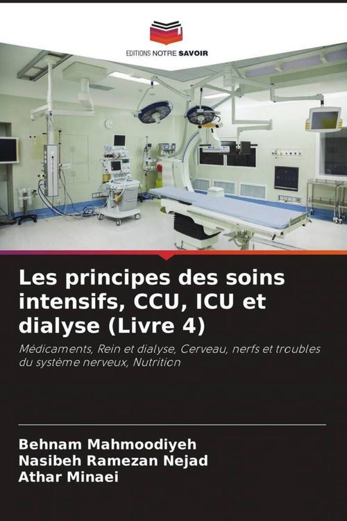 Produktbild: Les principes des soins intensifs, CCU, ICU et dialyse (Livre 4)