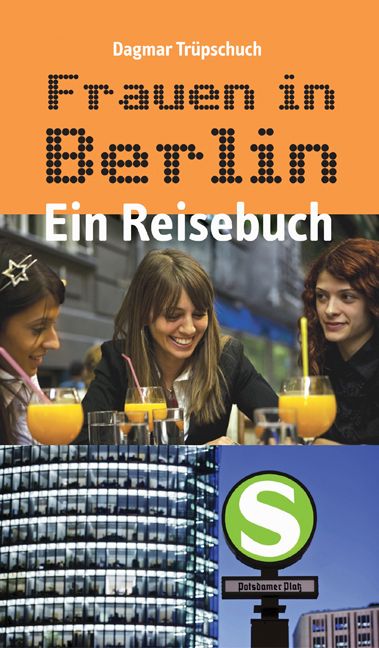 Produktbild: Frauen in Berlin - Ein Reisebuch