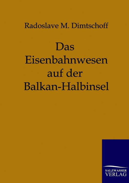 Produktbild: Das Eisenbahnwesen auf der Balkan-Halbinsel