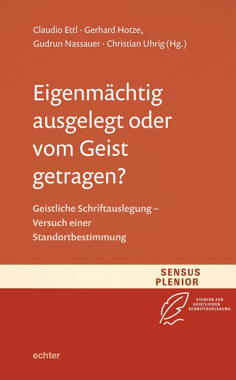 Produktbild: Eigenm&auml;chtig ausgelegt oder vom Geist getragen?