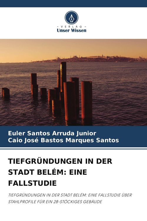 Produktbild: Tiefgr&uuml;ndungen in der Stadt Bel&eacute;m: eine Fallstudie