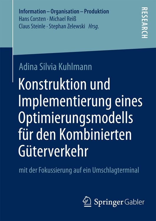 Produktbild: Konstruktion und Implementierung eines Optimierungsmodells f&uuml;r den Kombinierten G&uuml;terverkehr