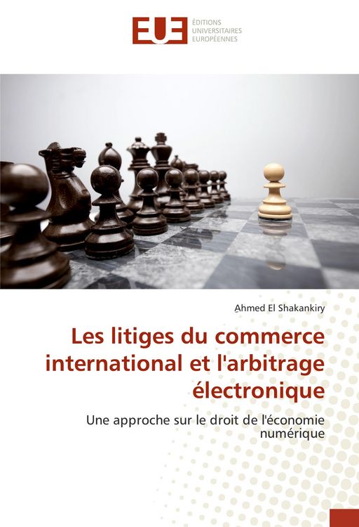 Produktbild: Les litiges du commerce international et l'arbitrage &eacute;lectronique