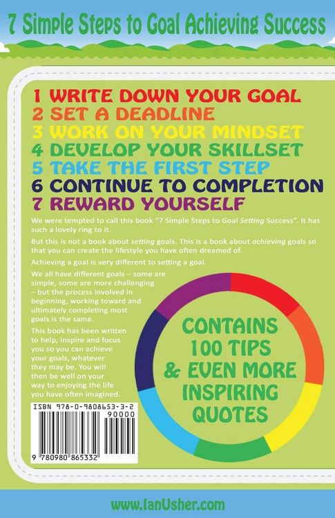 Produktbild: 7 Simple Steps to Goal Achieving Success - Including 100 Tips to Help You Achieve Your Goals and Live the Life You've Always Imagined