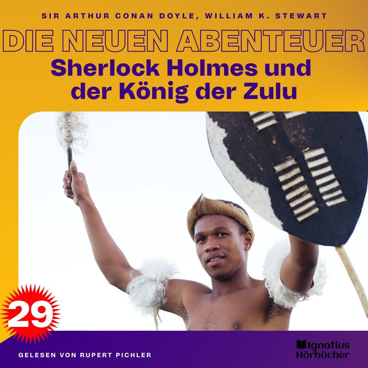 Produktbild: Sherlock Holmes und der K&ouml;nig der Zulu (Die neuen Abenteuer, Folge 29)