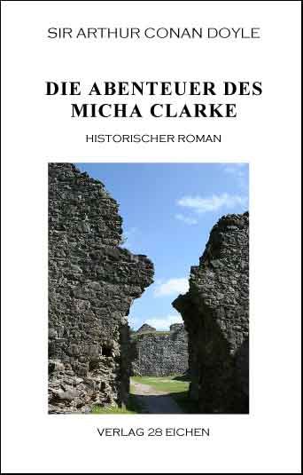 Produktbild: Arthur Conan Doyle: Ausgew&auml;hlte Werke / Die Abenteuer des Micha Clarke