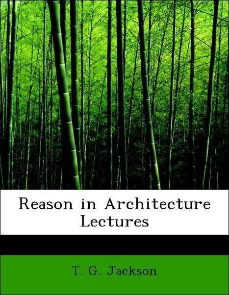 Produktbild: Jackson, T: Reason in Architecture Lectures