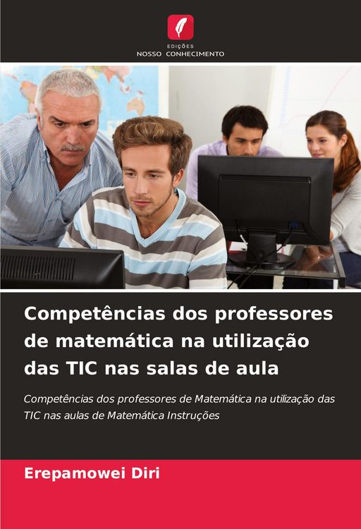 Produktbild: Compet&ecirc;ncias dos professores de matem&aacute;tica na utiliza&ccedil;&atilde;o das TIC nas salas de aula