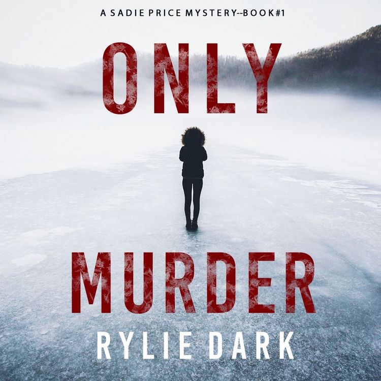 Produktbild: Only Murder (A Sadie Price FBI Suspense Thriller&mdash;Book 1)