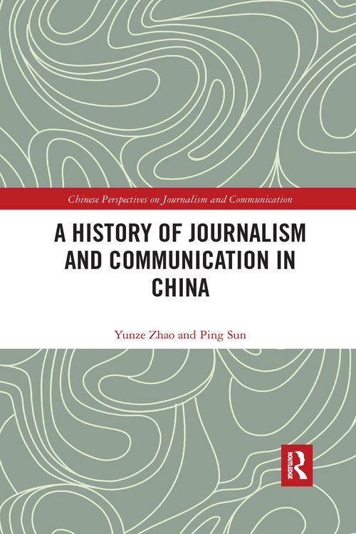 Produktbild: Sun, P: History of Journalism and Communication in China